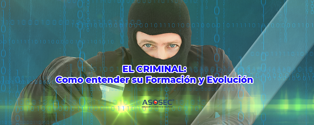 El Criminal- Como entender su formación y evolución