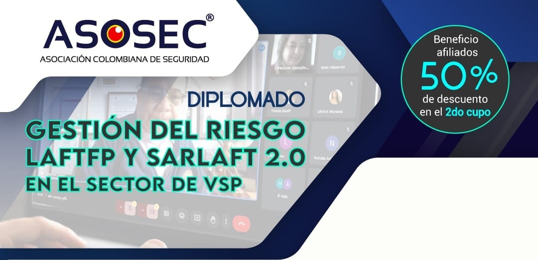 Diplomado de Gestión del Riesgo LAFTFP y SARLAFT 2.0 en el Sector de Vigilancia y Seguridad Privada