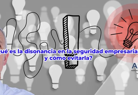 Disonancia en la seguridad empresarial y comportamiento organizacional