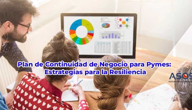 Equipo de trabajo diseñando un plan de continuidad empresarial.