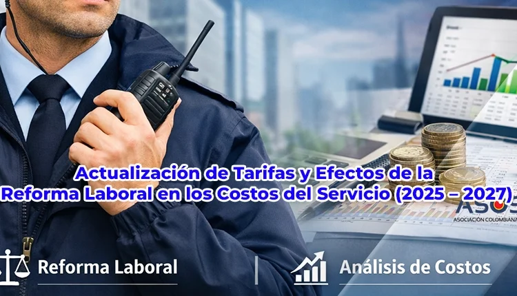 tarifas de seguridad privada 2026 en Colombia vigilancia profesional