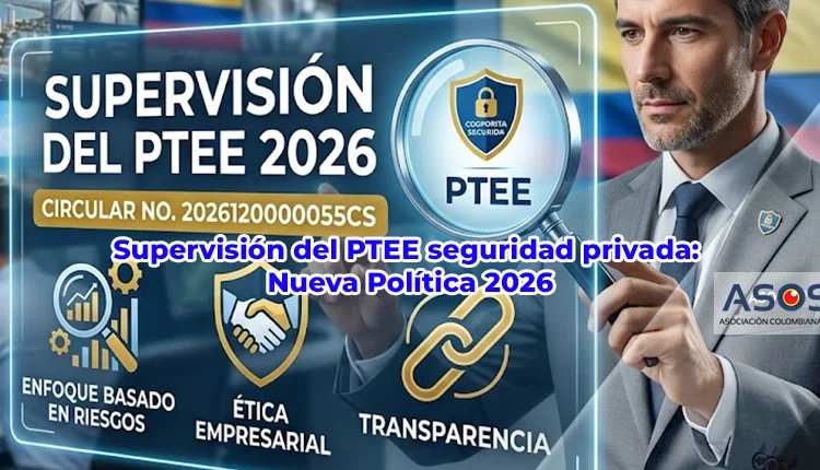 Supervisión del PTEE seguridad privada Circular 2026 ASOSEC