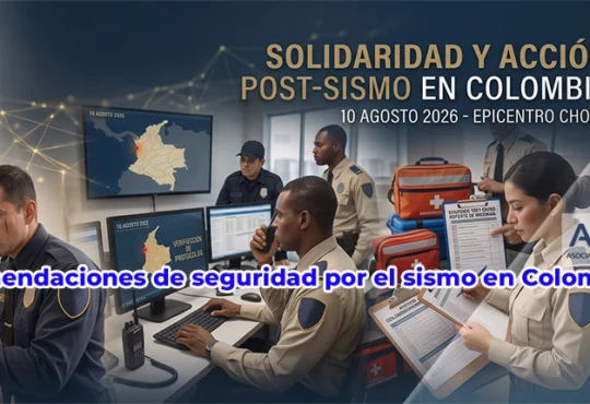 Recomendaciones de seguridad tras el sismo en Colombia - ASOSEC